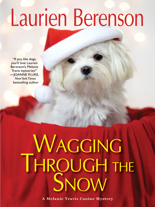 Title details for Wagging through the Snow by Laurien Berenson - Available